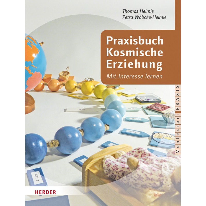 Praxisbuch Kosmische Erziehung Praxisbuch Kosmische Erziehung