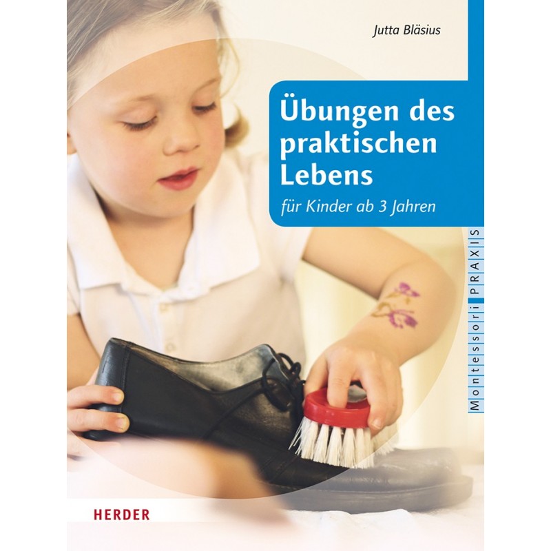 Übungen des praktischen Lebens Übungen des praktischen Lebens