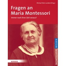 Otázky pre Mariu Montessori