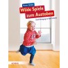 Wilde Spiele zum Austoben Wilde Spiele zum Austoben