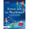 Komm mit ins Musikland Komm mit ins Musikland