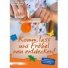 Komm, lass uns Fröbel neu entdecken