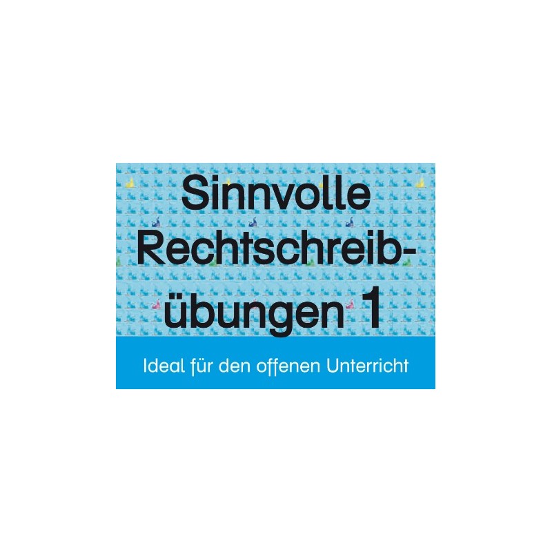 Sinnvolle Deutschübungen 3 Sinnvolle Deutschübungen 3