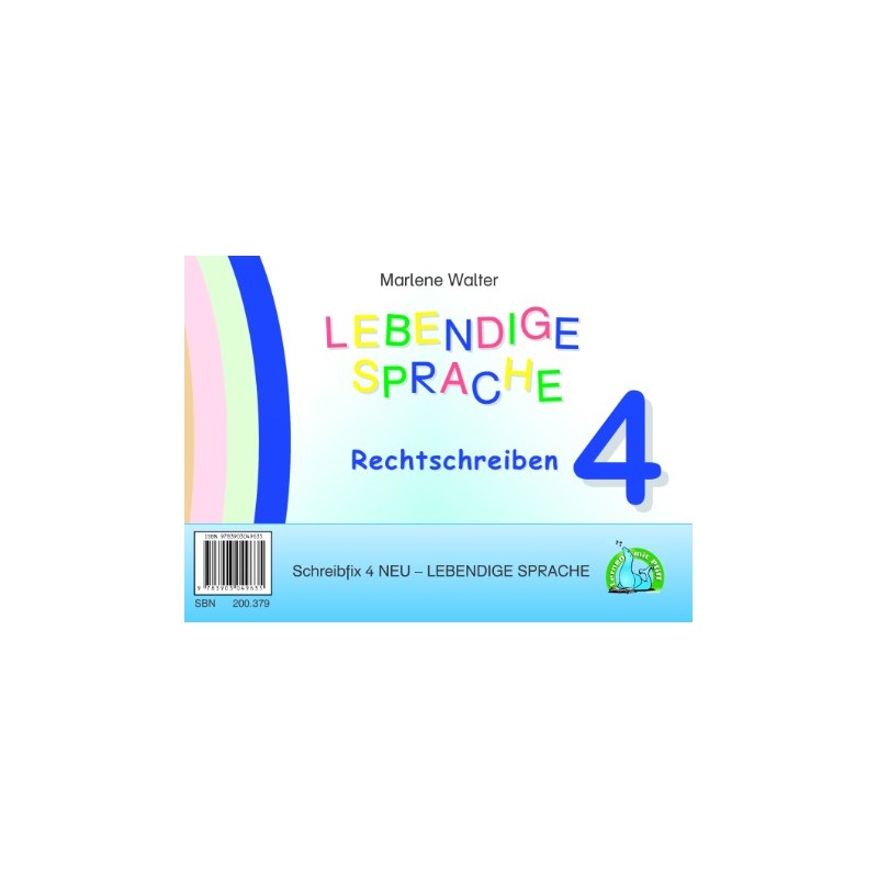 Schreibfix 4 - Rechtschreiben und Sprachbetrachtung 4 Schreibfix 4 - Rechtschreiben und Sprachbetrachtung 4