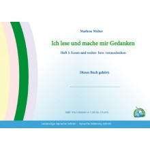 Ich lese und mache mir Gedanken: Heft 3: Lesen – weiter­ bzw. vorausdenken