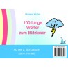 100 lange Wörter zum Blitzlesen 100 lange Wörter zum Blitzlesen