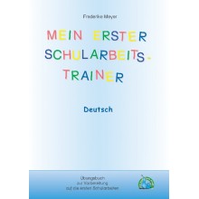 Mein erster Schularbeitstrainer: Deutsch