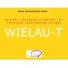 WIELAUT: Wiener Lautprüfverfahren für Türkisch sprechende Kinder WIELAUT: Wiener Lautprüfverfahren für Türkisch sprechende Kinder