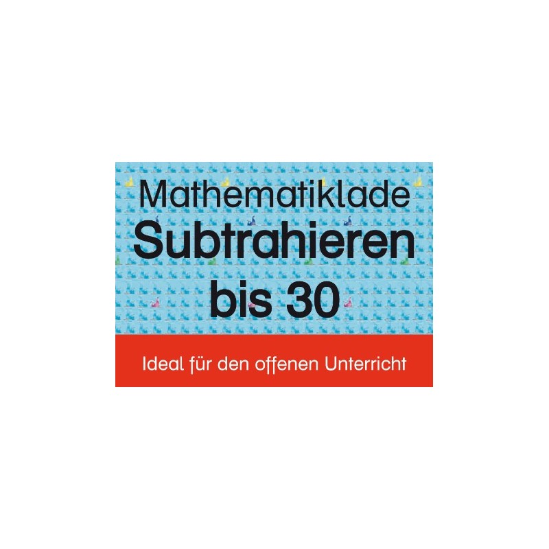 Mathelade - Subtrahieren bis 30 - ab der 1. Klasse