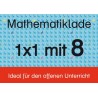Mathelade - Einmaleins mit 8 - ab der 2. Klasse Mathelade - Einmaleins mit 8 - ab der 2. Klasse