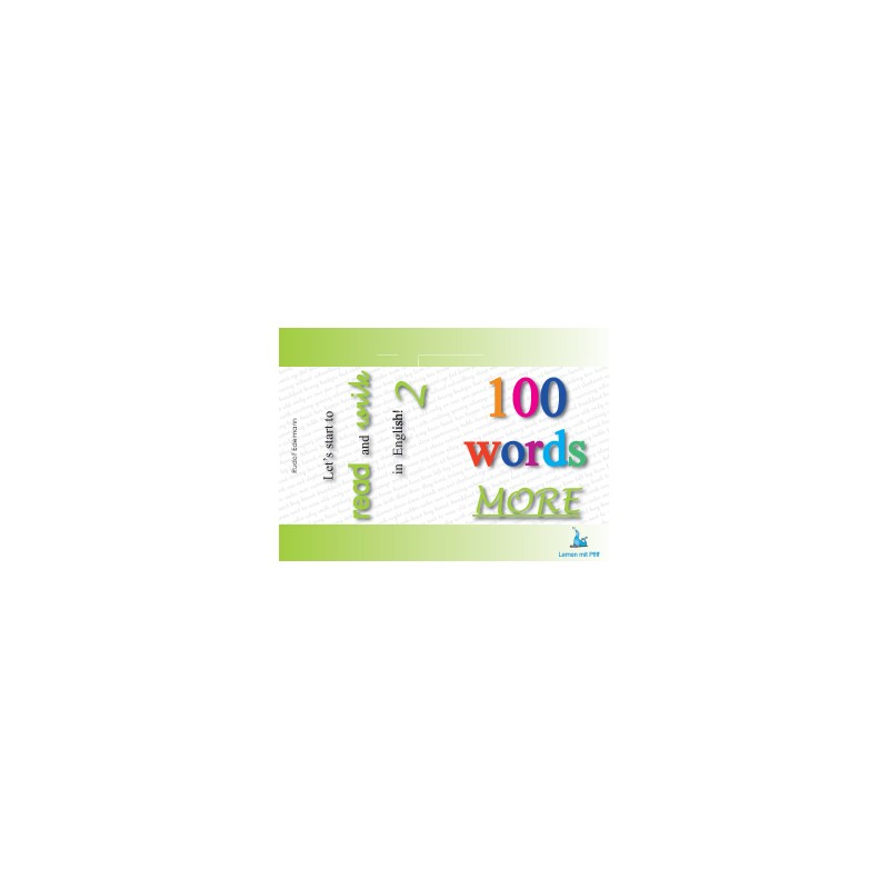 100 slov – Poďme začať čítať a písať - Časť 2