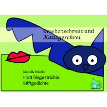 Dračie šmatlanie a sova krik - Rýchlo napísané básne na ceruzke 1