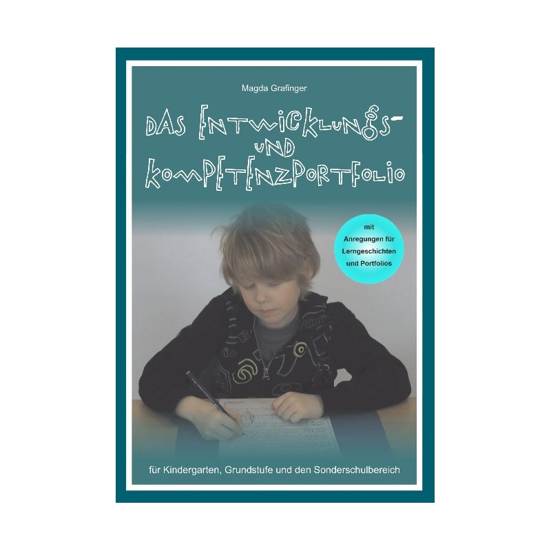 Das Entwicklungs und Kompetenzportfolio Das Entwicklungs und Kompetenzportfolio