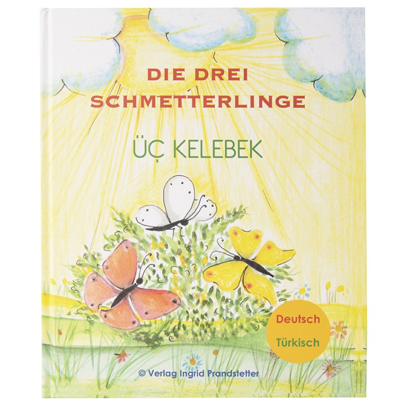 „Die drei Schmetterlinge“ - Bilinguales Bilderbuch „Die drei Schmetterlinge“ - Bilinguales Bilderbuch