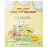 „Die drei Schmetterlinge“ - Bilinguales Bilderbuch „Die drei Schmetterlinge“ - Bilinguales Bilderbuch