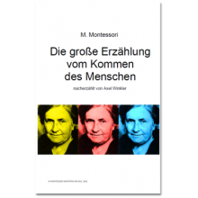 Die große Erzählung vom Kommen des Menschen