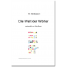 Die Welt der Wörter Die Welt der Wörter