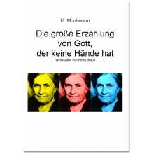 Die große Erzählung von Gott, der keine Hände hat