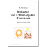 Bildkarten zur Entstehung des Universums Bildkarten zur Entstehung des Universums