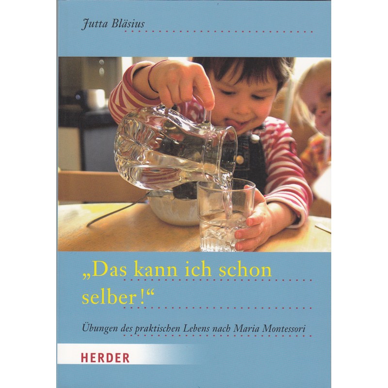 Das kann ich schon selber! Das kann ich schon selber!