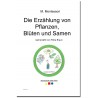 Die Erzählung von Pflanzen, Blüten und Samen Die Erzählung von Pflanzen, Blüten und Samen
