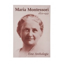Maria Montessori An anthology