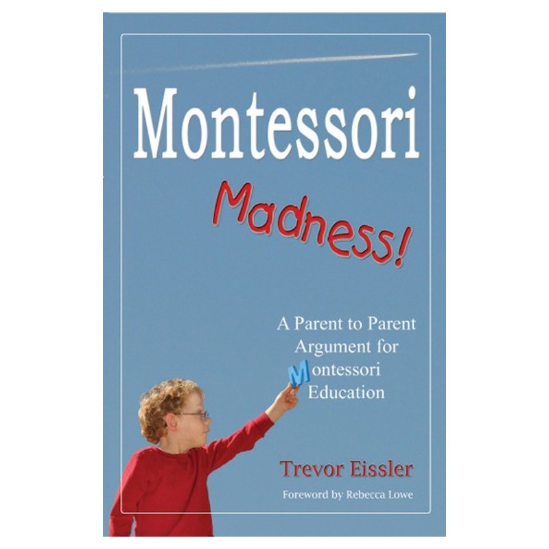 Montessori Madness Montessori Madness