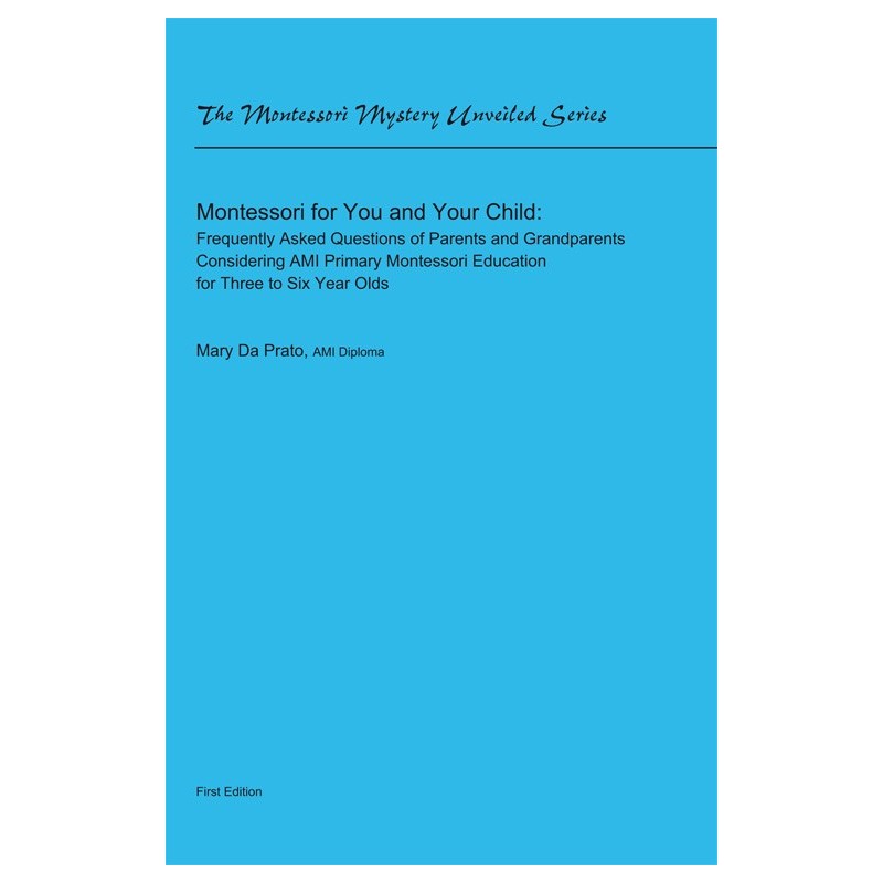Montessori For You And Your Child Montessori For You And Your Child
