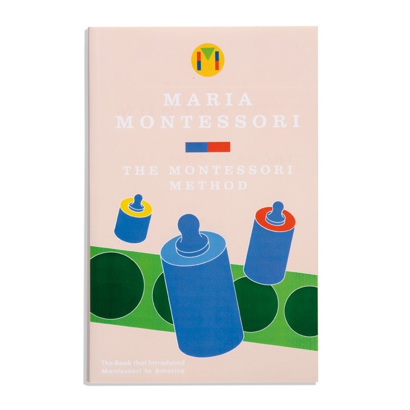 The Montessori Method The Montessori Method