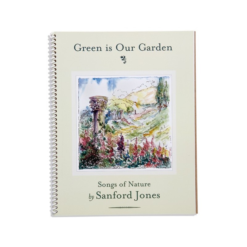 Green Is Our Garden: Songs Of Nature Green Is Our Garden: Songs Of Nature