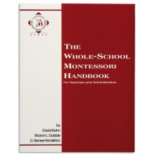 The Whole School Montessori Handbook