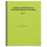 Vedecké skúsenosti: 5. časť Vedecké skúsenosti: 5. časť