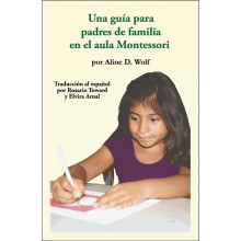 Sprievodca rodičom po triede Montessori: španielske vydanie