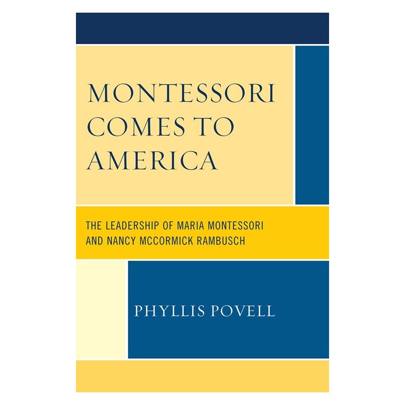Montessori Comes To America  Montessori Comes To America