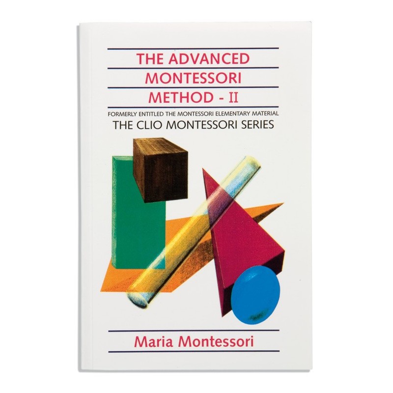 Pokročilá Montessori metóda: Zväzok 2 • Clio Pokročilá Montessori metóda: Zväzok 2 • Clio