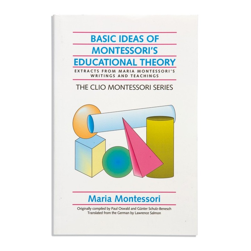 Základné myšlienky Montessoriho pedagogickej teórie • Clio Základné myšlienky Montessoriho pedagogickej teórie • Clio