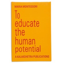 To Educate The Human Potential • Kalakshetra