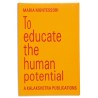 To Educate The Human Potential - Kalakshetra